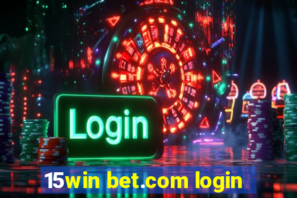 15win bet.com login